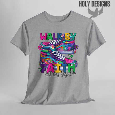 "Walk by Faith, Not by Sight" Women's T-Shirt