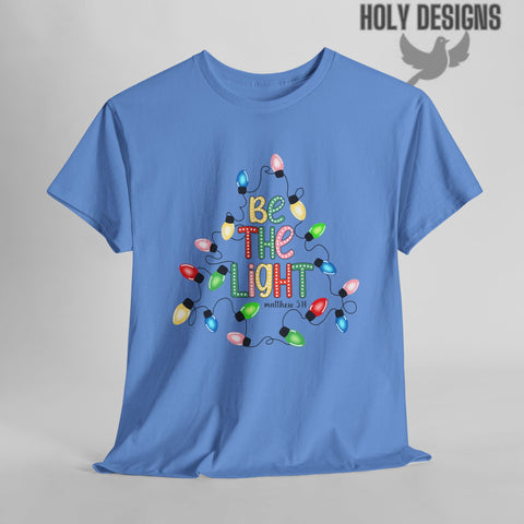 "Be The Light" Christmas Christian Tee for Women