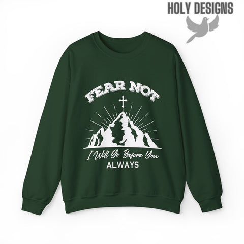 "Fear Not, I Will Go Before You Always" Men's Sweatshirt