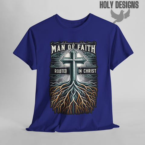 "Man of Faith: Rooted in Christ" Men's T-Shirt
