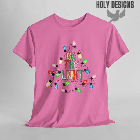 "Be The Light" Christmas Christian Tee for Women