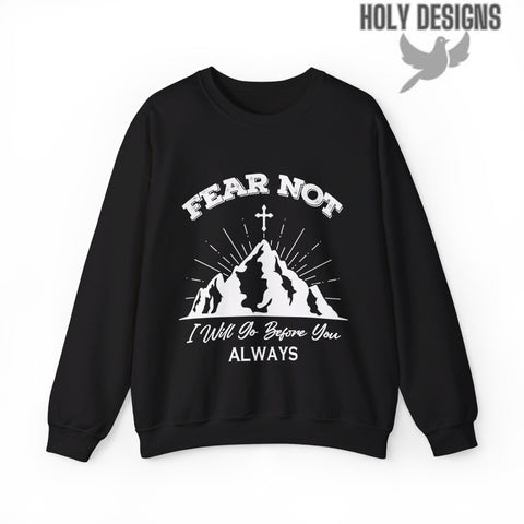 "Fear Not, I Will Go Before You Always" Men's Sweatshirt