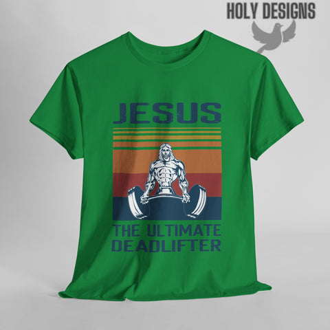 "Jesus: The Ultimate Dead Lifter" Men's T-Shirt