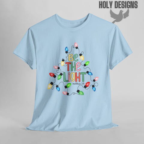 "Be The Light" Christmas Christian Tee for Women