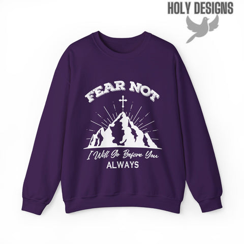 "Fear Not, I Will Go Before You Always" Men's Sweatshirt