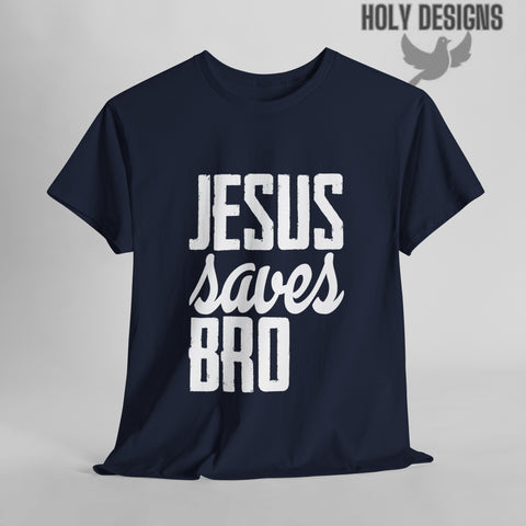 "Jesus Saves Bro" Men's T-Shirt