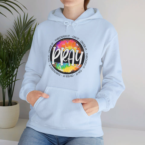 "Pray: Over It, Through It, On It" Women's Hoodie