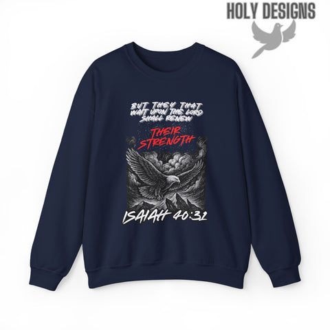"Isaiah 40:31 Renewed Strength" Women's Sweatshirt