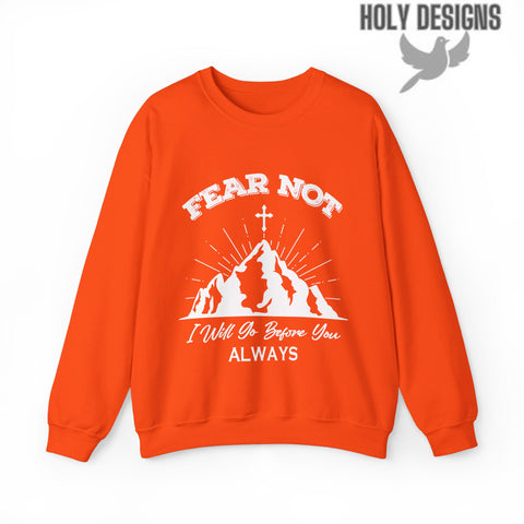 "Fear Not, I Will Go Before You Always" Men's Sweatshirt