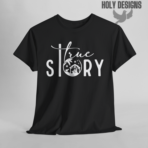 "True Story" Christmas T-Shirt for Women