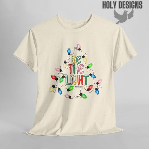 "Be The Light" Christmas Christian Tee for Women