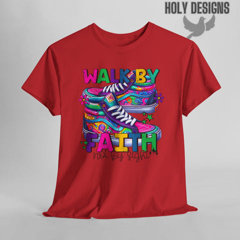 "Walk by Faith, Not by Sight" Women's T-Shirt