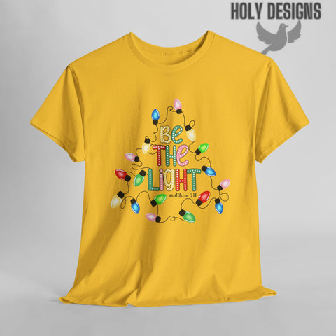 "Be The Light" Christmas Christian Tee for Women