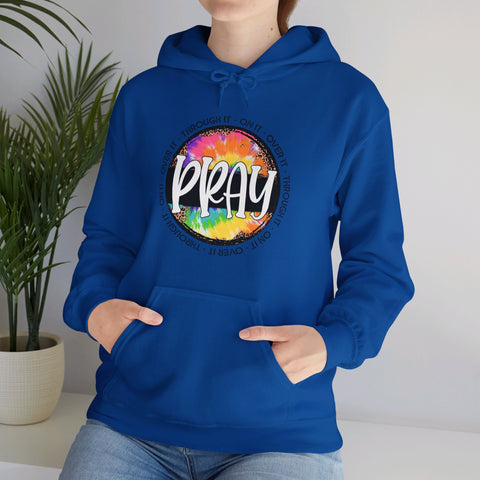"Pray: Over It, Through It, On It" Women's Hoodie