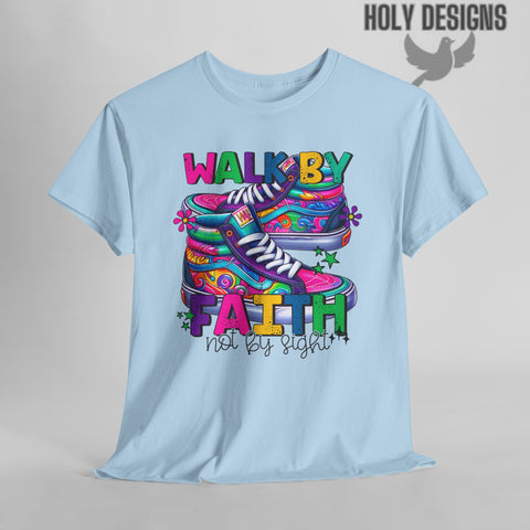 "Walk by Faith, Not by Sight" Women's T-Shirt