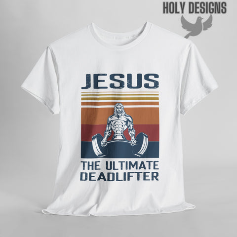 "Jesus: The Ultimate Dead Lifter" Men's T-Shirt