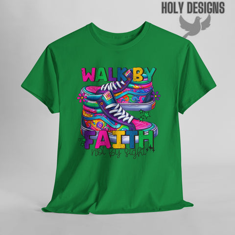 "Walk by Faith, Not by Sight" Women's T-Shirt
