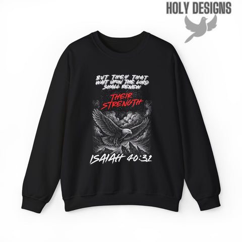 "Isaiah 40:31 Renewed Strength" Women's Sweatshirt