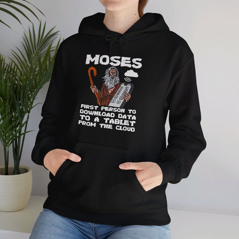 "Moses: First Person to Download Data to a Tablet from the Cloud" Women's Hoodie