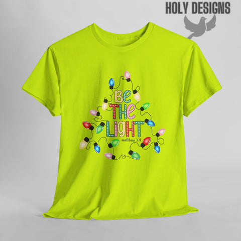 "Be The Light" Christmas Christian Tee for Women