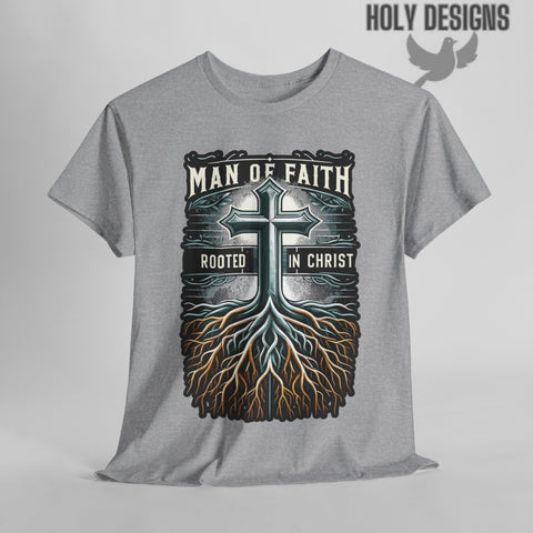 "Man of Faith: Rooted in Christ" Men's T-Shirt