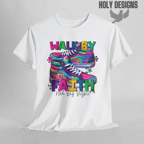 "Walk by Faith, Not by Sight" Women's T-Shirt