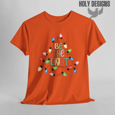 "Be The Light" Christmas Christian Tee for Women