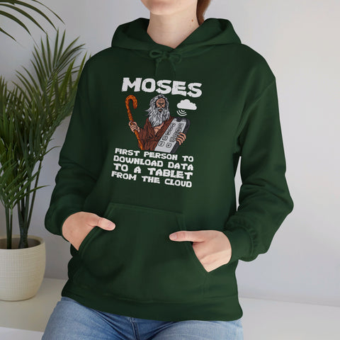 "Moses: First Person to Download Data to a Tablet from the Cloud" Women's Hoodie