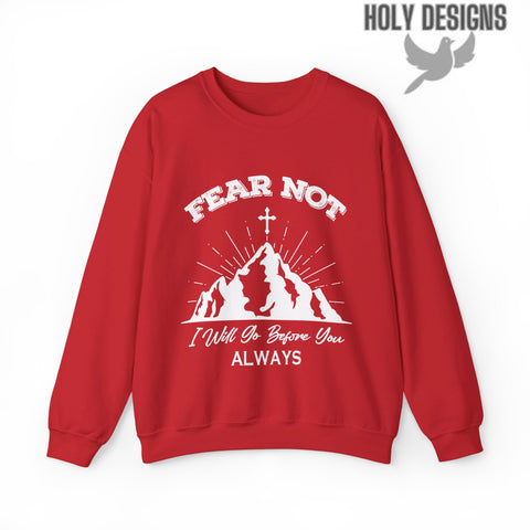 "Fear Not, I Will Go Before You Always" Men's Sweatshirt