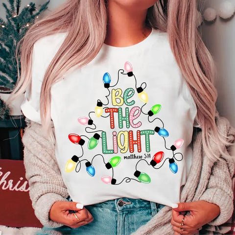 "Be The Light" Christmas Christian Tee for Women