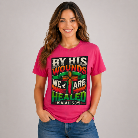 "By His Wounds We Are Healed" (A) Women's T-Shirt