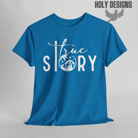 "True Story" Christmas T-Shirt for Women